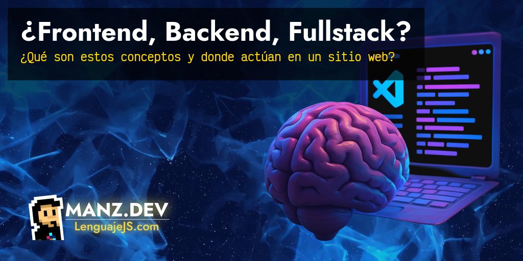 ¿Frontend, Backend, Fullstack? - Javascript en español