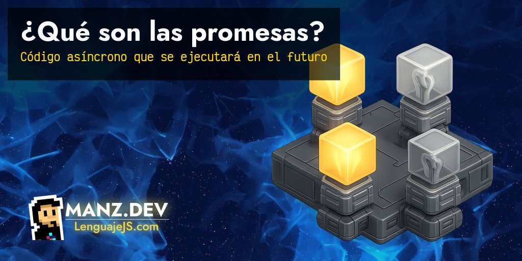 ¿Qué son las promesas? - Javascript en español