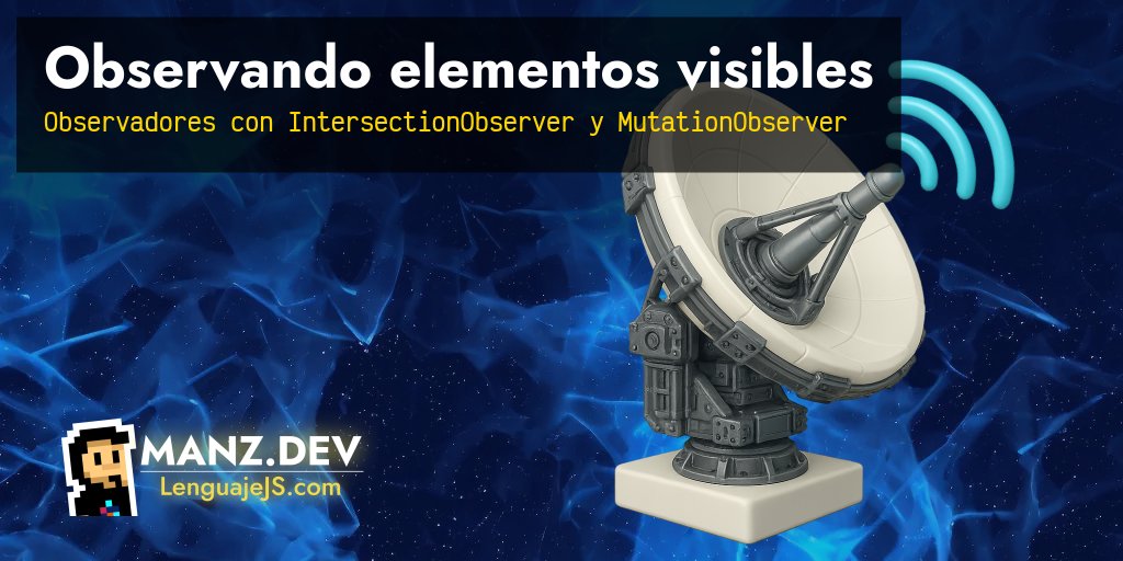 Observando elementos visibles - Javascript en español