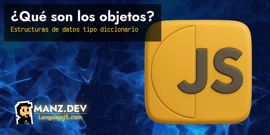 ¿Qué son los objetos? - Javascript en español