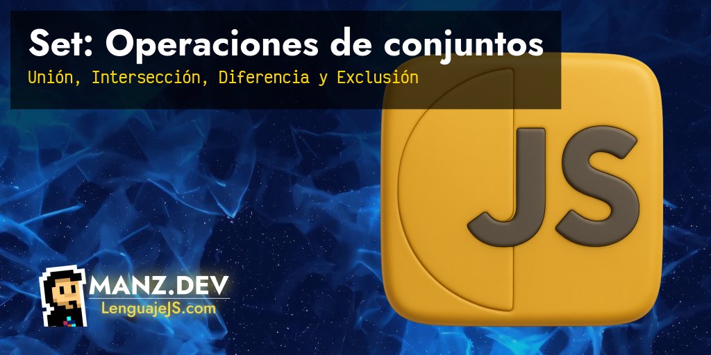 Set: Operaciones de conjuntos - Javascript en español