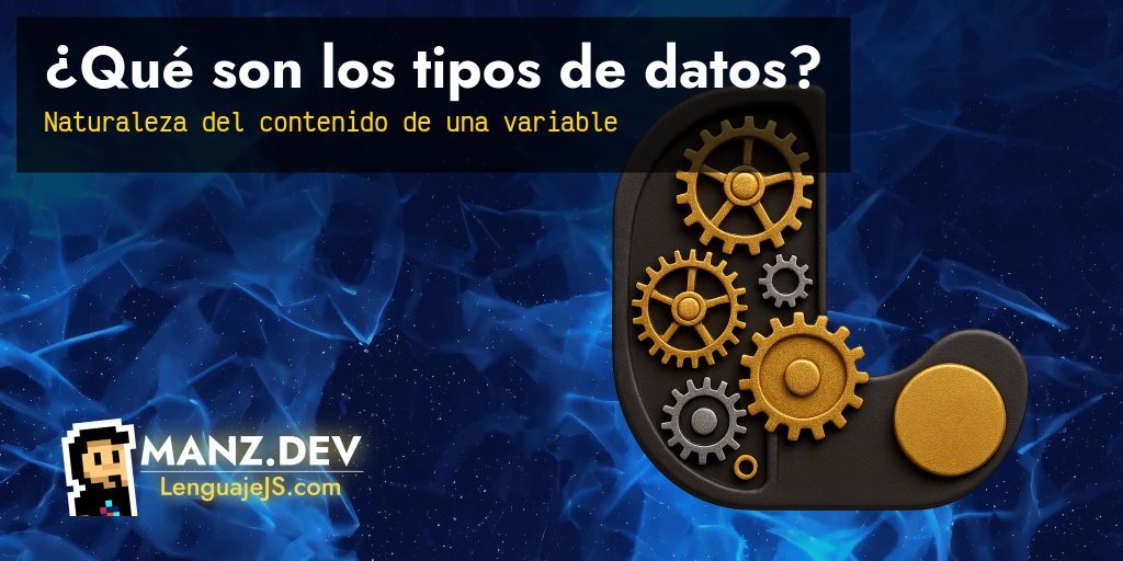 ¿Qué son los tipos de datos? - Javascript en español