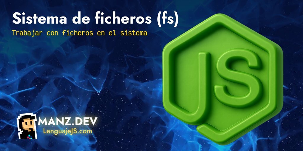 Sistema de ficheros (fs) - Javascript en español